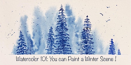 Watercolor 101: You can Paint a Winter Evergreen Landscape!