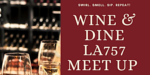 Wine & Dine LAG 757 Meet Up