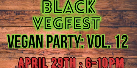 Vegan Party Vol. 12 by Black VegFest