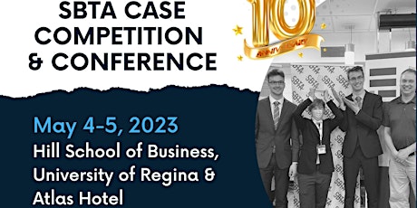 SBTA 10th Annual High School Case Competition & Teacher Conference May 2023