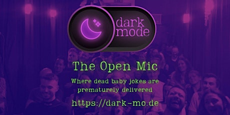 Dark Mode Late Show #10 - Open Mic