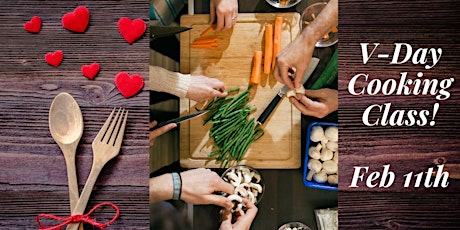 Valentines Cooking Class For TWO!