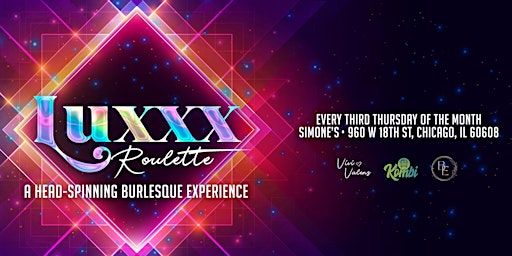 LUXXX Roulette: A head-spinning burlesque experience.