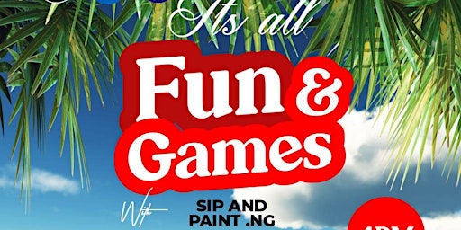 Sat Feb 4th Fun and Games with Sip and Paint . NG At The Good Beach