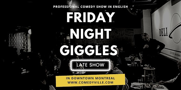 English Stand Up Comedy Show ( Friday 11 pm ) at a Montreal Comedy Club