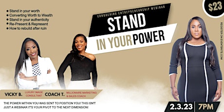 STAND IN YOUR POWER (Conquering Entrepreneurship Webinar)