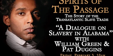A Dialogue on Slavery in Alabama with William Green & Pat Duggins