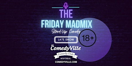 Stand Up Comedy Show ( Friday 11 pm ) at English Comedy Club Montreal