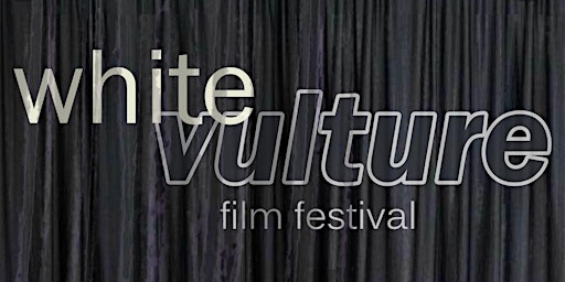 White Vulture Film Festival 2022