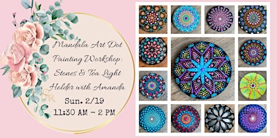 Mandala Art Dot Painting Workshop: Stones & Tea Light Holder w/ Amanda