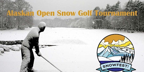 Alaskan Open Snow Golf Tournament 2023