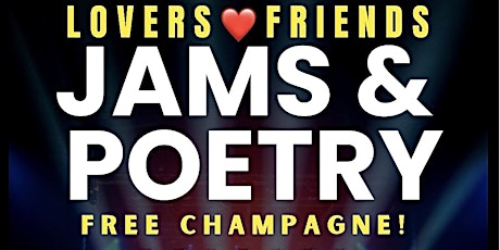 Valentines: Lovers ❤️Friends Jams & Poetry!!!