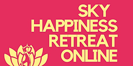 SKY Happiness Retreat Online