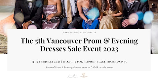 The 5th Vancouver Prom & Evening Dresses Sale Event 2023