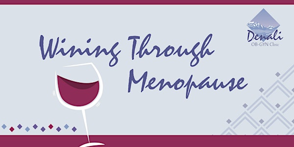 Wining Through Menopause