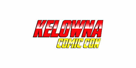 2018 Kelowna Comic Con primary image