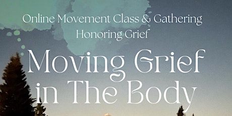 Moving Grief in The Body - February  2023 primary image