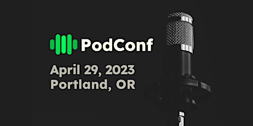 PodConf 2023 / 1-Day Conference for Independent Podcasters