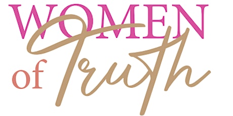 Women Of Truth: Owning Your Truth & Empowerment Brunch