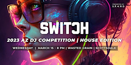 SWITCH AZ/23 House DJ Competition