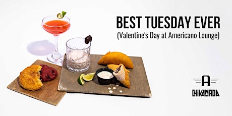 Best Tuesday Ever (Valentine's Day at Americano Lounge)