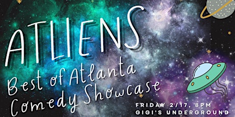 ATLiens, best of Atlanta Comedy Showcase