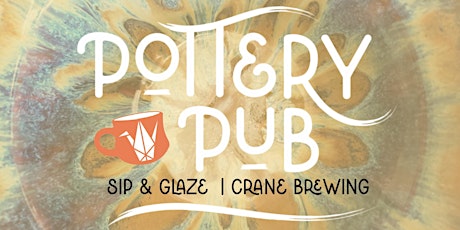 Pottery Pub | Sip & Glaze | Crane Brewing Co