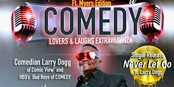 Grown Folks Stuff: " Lovers & Laughs Comedy Extravaganza"
