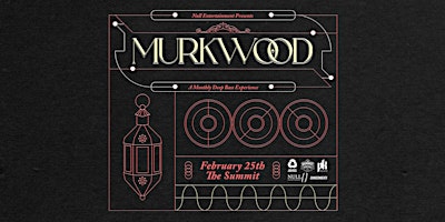 MURKWOOD FEBRUARY ft HEBBE at The Summit Music Hall – Friday February 25