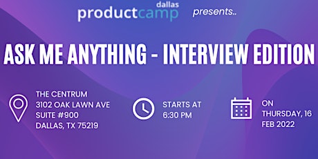 ProductCamp Dallas Presents:  Ask Me Anything - Interview Edition