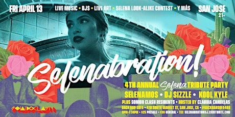 Selenabration! 4th Annual Selena Tribute Party (SJ Edition) primary image