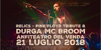 RELICS PINK FLOYD TRIBUTE & DURGA MC BROOM LIVE ANFITEATRO DEL VENDA RELICS PINK FLOYD TRIBUTE & DURGA MC BROOM LIVE ANFITEATRO DEL VENDA