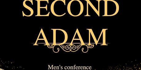 Second adam men's conference