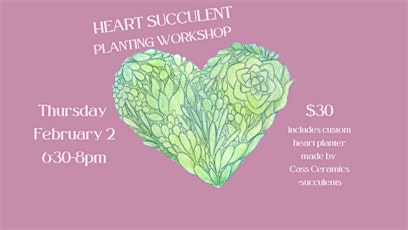 HEART Succulent Planting & Pints