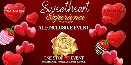 Sweetheart Experience - All Inclusive Event