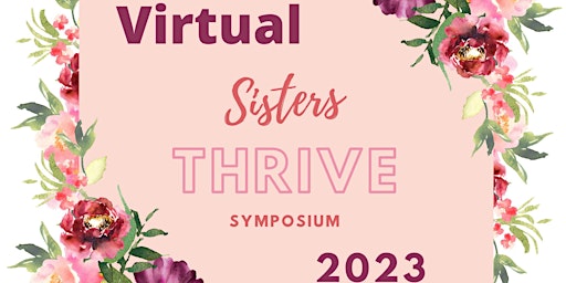 Sisters Thrive Symposium 2023