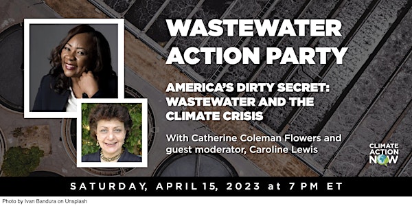 Climate Action Party: Wastewater and the Climate Crisis