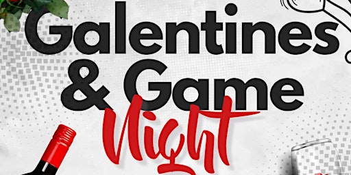 Galentine's & Games