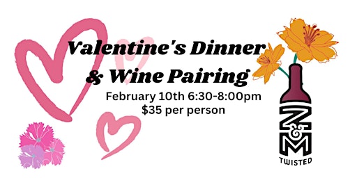 Valentine or Galentine Wine Pairing Dinner