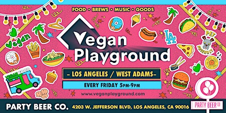 Vegan Playground LA West Adams - Party Beer Co - January 27, 2023