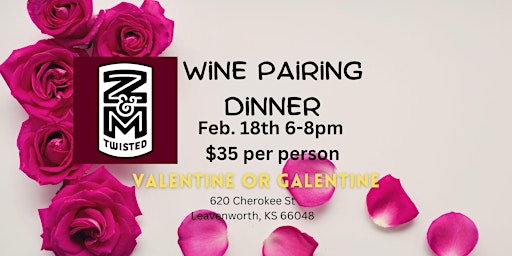 Valentine's or Galentine's Wine Pairing Dinner