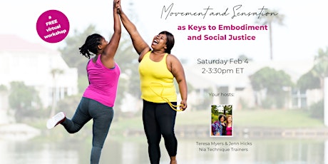 Movement and Sensation:  Keys to Embodiment and Social Justice