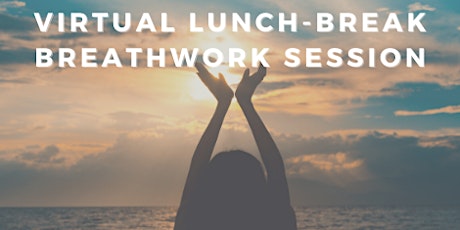 Virtual Lunch-Break Breathwork (donation based)