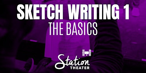 SOLD OUT: Sketch Comedy Writing 1 - The Basics (Thursdays 8-10pm; 8 weeks) primary image