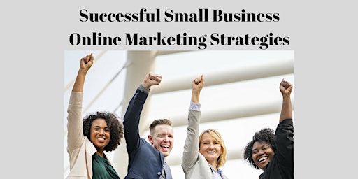 Successful Small Business Digital Marketing Strategies primary image