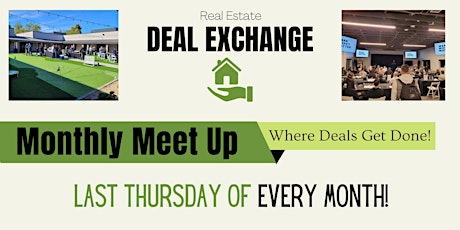 Primaire afbeelding van Real Estate Deal Exchange Meet Up