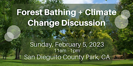 Forest Bathing + Climate Change Discussion