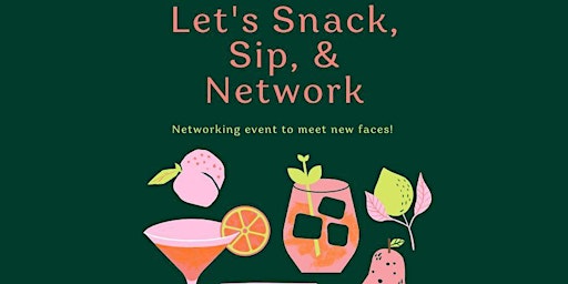 Snack, Sip & Network, Hosted by Key Business Network