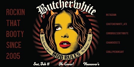 Butcherwhite with Mob Rules @ Hanovers Pflugerville