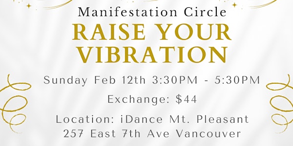 Manifestation Circle / Soundbath: Raise Your Vibration